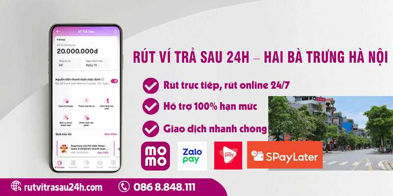 Rút Ví Trả Sau Hai Bà Trưng Là Gì?