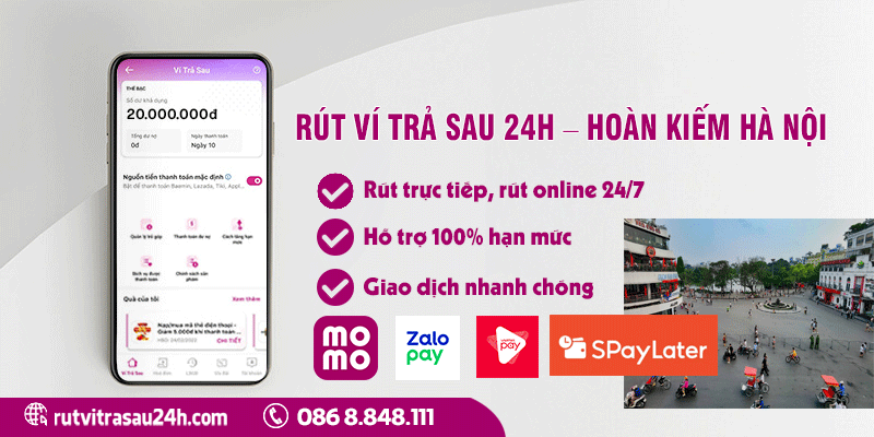 Rút Ví Trả Sau Hoàn Kiếm Là Gì?